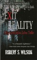 Exit Reality: A Ray Garret/Lifeline Techno Thriller - Robert S. Wilson