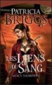 Les Liens Du Sang - Patricia Briggs