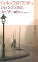 Der Schatten des Windes - Carlos Ruiz Zafón