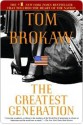 The Greatest Generation - Tom Brokaw