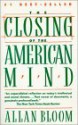 Closing of the American Mind - Allan Bloom