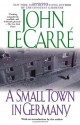 A Small Town in Germany - John le Carré