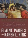 Reading Judas: The Gospel of Judas and the Shaping of Christianity - Elaine Pagels