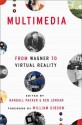 Multimedia: From Wagner to Virtual Reality - William Gibson, Randall Packer, Ken Jordan, Randall Pakcer