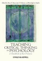 Teaching Critical Thinking in Psychology: A Handbook of Best Practices - Dana S. Dunn, Jane S. Halonen, Randolph A. Smith