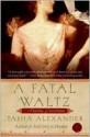 A Fatal Waltz (Lady Emily Series #3) - Tasha Alexander