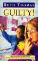 Guilty! - Ruth Thomas