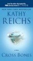 Cross Bones - Kathy Reichs