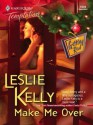 Make Me Over (Getting Real) (Harlequin Temptation) - Leslie Kelly