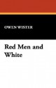 Red Men and White - Owen Wister