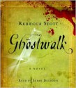 Ghostwalk - Rebecca Stott, Susan Duerden