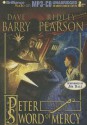 Peter and the Sword of Mercy - Dave Barry, Ridley Pearson, Jim Dale