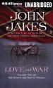 Love and War (North and South) - John Jakes