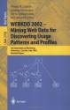 WEBKDD 2002 - Mining Web Data for Discovering Usage Patterns and Profiles: 4th International Workshop, Edmonton, Canada, July 23, 2002, Revised Papers ... / Lecture Notes in Artificial Intelligence) - Osmar R. Zaiane, Jaideep Srivastava, Myra Spiliopoulou, Brij Masand