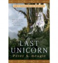 The Last Unicorn - Mel Grant, Peter S. Beagle