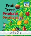 Fruit Trees Produce Produce - Carey Molter