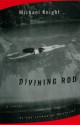 Divining Rod: A Novel - Michael Knight