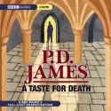 A Taste for Death: A BBC Full-Cast Radio Drama - Full Cast, P.D. James