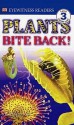 Plants Bite Back! - Richard Platt