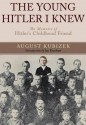 Young Hitler I Knew - August Kubizek