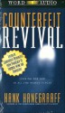 Counterfeit Revival: Looking for God in all the Wrong Places (Audio) - Hank Hanegraaff