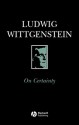 On Certainty - Ludwig Wittgenstein