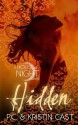 Hidden (House Of Night, #10) - P.C. Cast, Kristin Cast