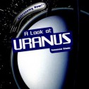 A Look at Uranus - Suzanne Slade