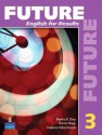 Future 3 Student Book with CD-ROM, Vol. 3 - Irene Schoenberg