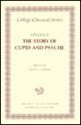 The Story of Cupid & Psyche: As Related by Apuleius - Louis C. Purser