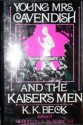 Young Mrs Cavendish and the Kaiser's Men - K.K. Beck