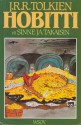 Hobitti eli Sinne ja takaisin - J.R.R. Tolkien, Kersti Juva, Panu Pekkanen