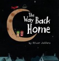 The Way Back Home - Oliver Jeffers