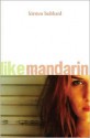 Like Mandarin - Kirsten Hubbard