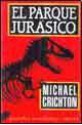 El parque jurásico (Parque Jurásico, #1) - Michael Crichton, Daniel R. Yagolkowski, Eduardo Ruiz