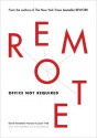 Remote: Office Not Required - Jason Fried, David Heinemeier Hansson