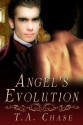 Angel's Evolution - T.A. Chase