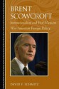 Brent Scowcroft - David F. Schmitz