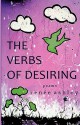 The Verbs of Desiring - Renee Ashley