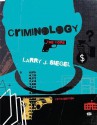 Criminology: The Core - Larry J. Siegel