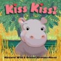 Kiss Kiss! (Board Book) - Margaret Wild, Bridget Strevens-Marzo