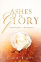 Ashes to Glory - Carol Hewitt