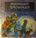 Midnight Snowman: Caroline Feller Bauer - Caroline Feller Bauer, Catherine Stock