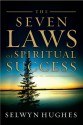 The Seven Laws of Spiritual Success - Selwyn Hughes