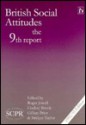 British Social Attitudes: The 1992 9th Report - Roger Jowell