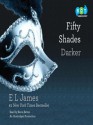 Fifty Shades Darker: Book Two of the Fifty Shades Trilogy - E.L. James, Becca Battoe