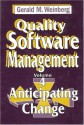 Quality Software Management Vol 4: Anticipating Change - Gerald M. Weinberg