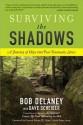 Surviving the Shadows: A Journey of Hope Into Post-Traumatic Stress - Bob Delaney, Dave Scheiber