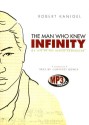 The Man Who Knew Infinity: A Life of the Genius Ramanujan - Robert Kanigel