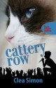 Cattery Row (Theda Krakow Mystery #2) - Clea Simon